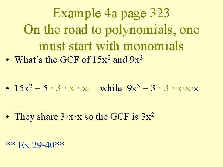 Example 4 a page 323 On the road to polynomials, one must start with