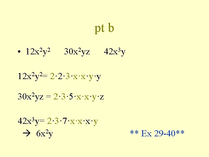pt b • 12 x 2 y 2 30 x 2 yz 42 x