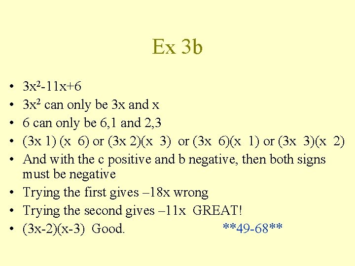 Ex 3 b • • • 3 x 2 -11 x+6 3 x 2