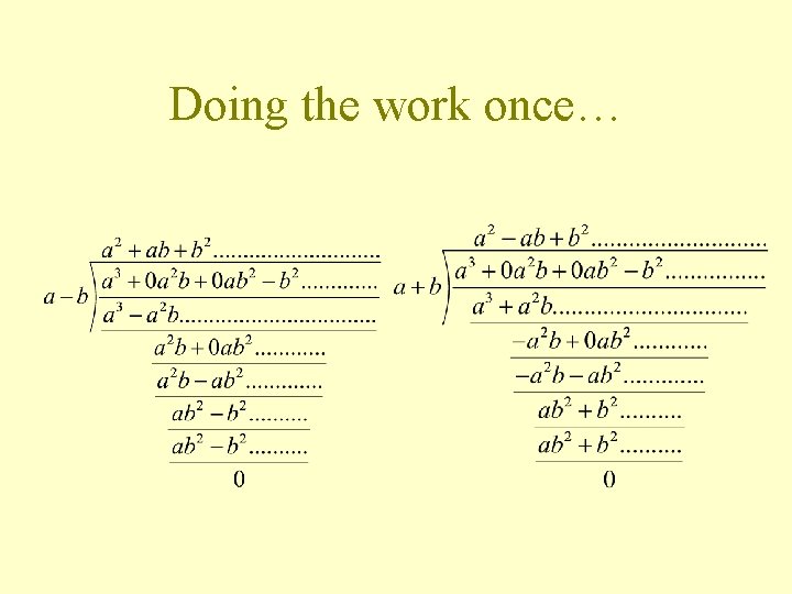 Doing the work once… 