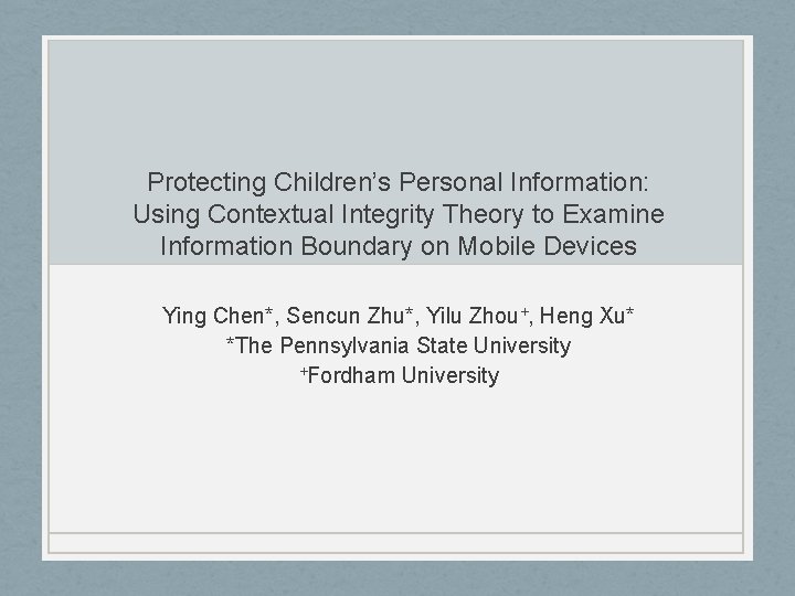 Protecting Children’s Personal Information: Using Contextual Integrity Theory to Examine Information Boundary on Mobile