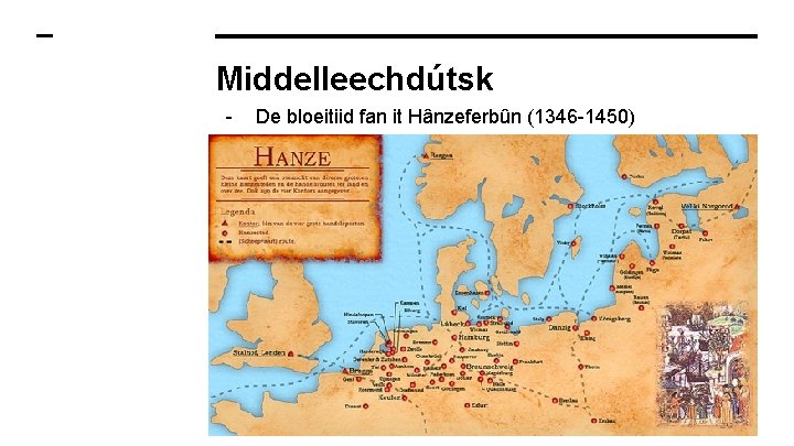 Middelleechdútsk - De bloeitiid fan it Hânzeferbûn (1346 -1450) 