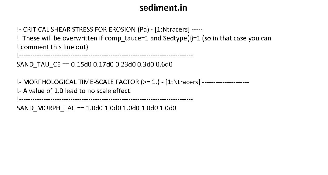 sediment. in !- CRITICAL SHEAR STRESS FOR EROSION (Pa) - [1: Ntracers] ----! These