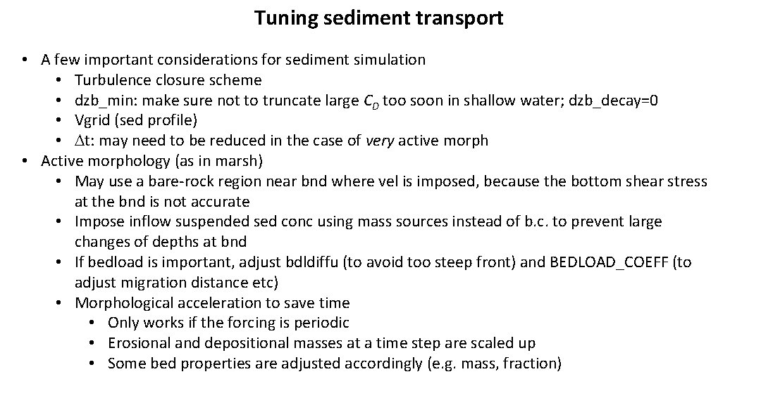 Tuning sediment transport • A few important considerations for sediment simulation • Turbulence closure