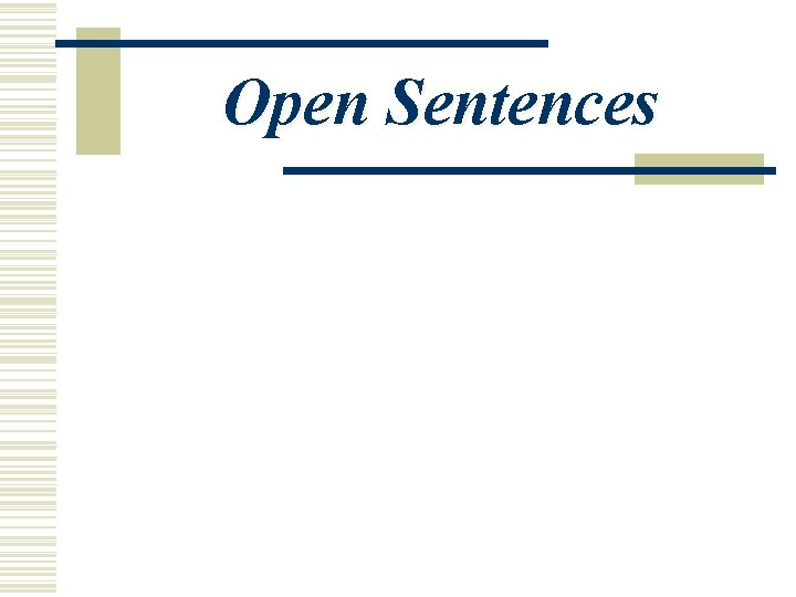Open Sentences 