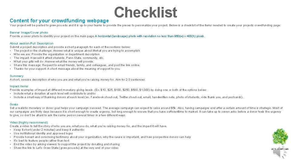 Content for your crowdfunding webpage Checklist Your project will be posted to grow. psu.