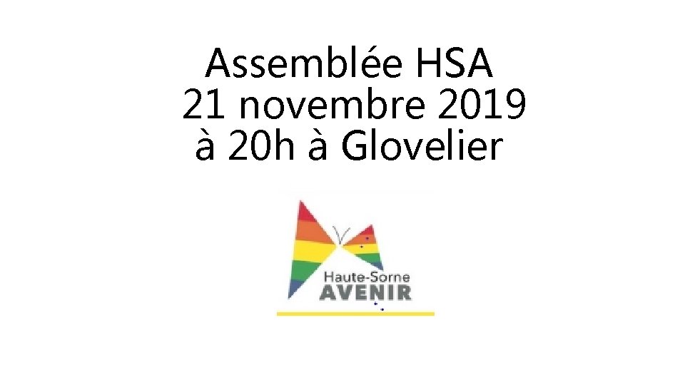 Assemblée HSA 21 novembre 2019 à 20 h à Glovelier 