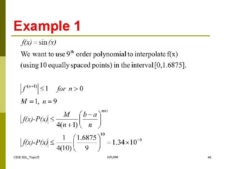 Example 1 CISE 301_Topic 5 KFUPM 46 