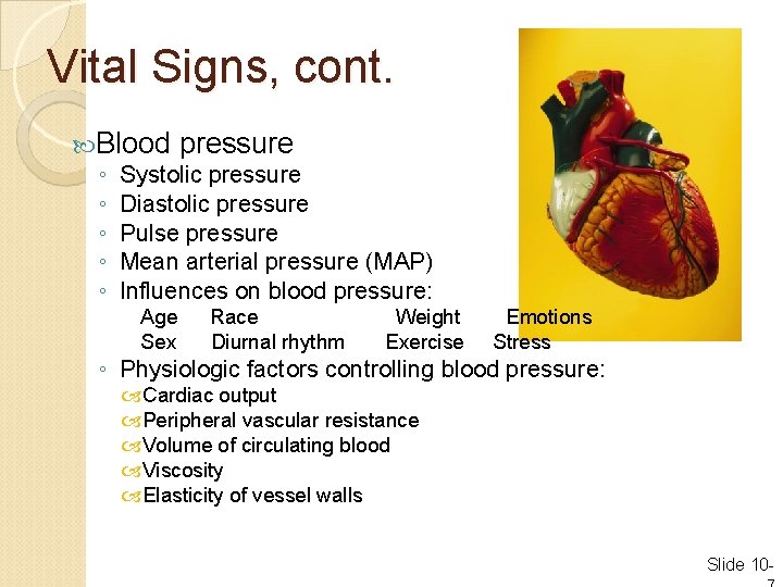 Vital Signs, cont. Blood pressure ◦ Systolic pressure ◦ Diastolic pressure ◦ Pulse pressure