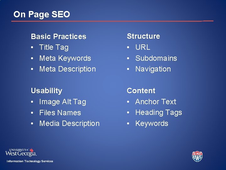 On Page SEO Basic Practices • Title Tag • Meta Keywords • Meta Description