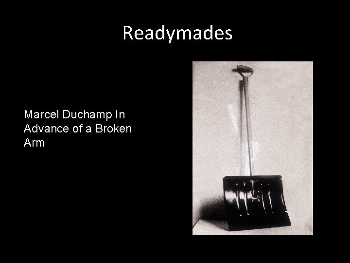 Readymades Marcel Duchamp In Advance of a Broken Arm 