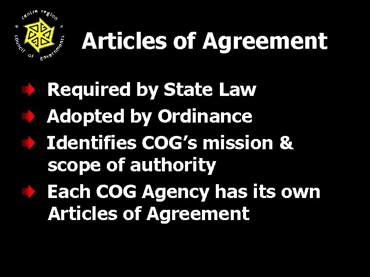Articles of Agreement Required by State Law Adopted by Ordinance Identifies COG’s mission &