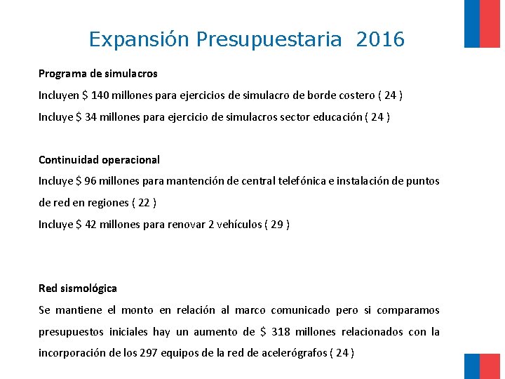 Expansión Presupuestaria 2016 Programa de simulacros Incluyen $ 140 millones para ejercicios de simulacro