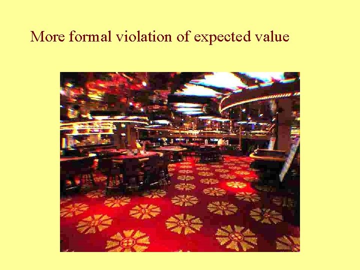 More formal violation of expected value 