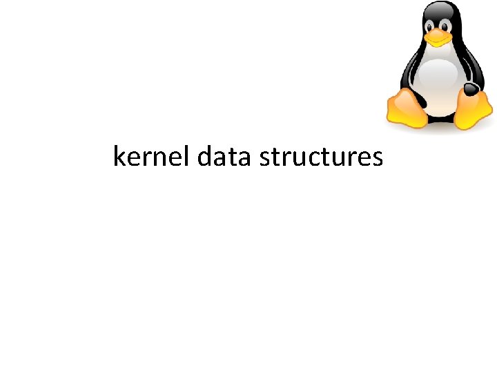 kernel data structures 