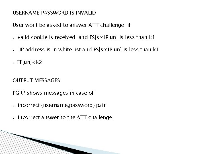 USERNAME PASSWORD IS INVALID User wont be asked to answer ATT challenge if Ø