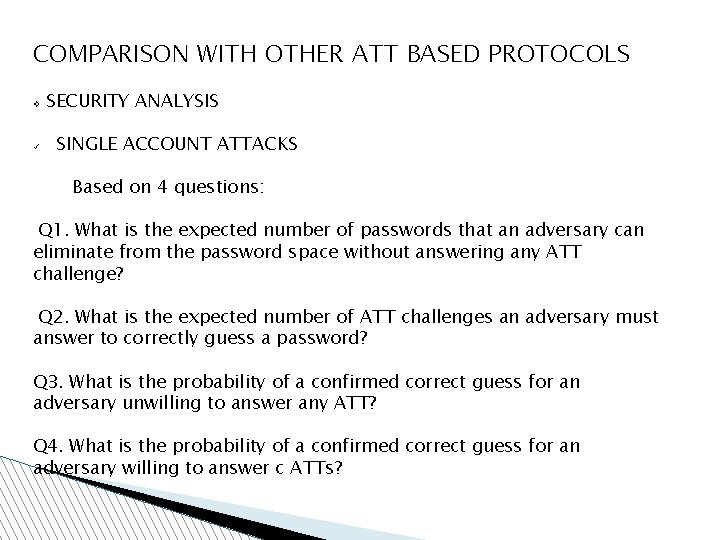 COMPARISON WITH OTHER ATT BASED PROTOCOLS v ü SECURITY ANALYSIS SINGLE ACCOUNT ATTACKS Based