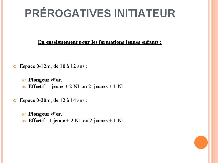 PRÉROGATIVES INITIATEUR En enseignement pour les formations jeunes enfants : Espace 0 -12 m, PRÉROGATIVES INITIATEUR En enseignement pour les formations jeunes enfants : Espace 0 -12 m,