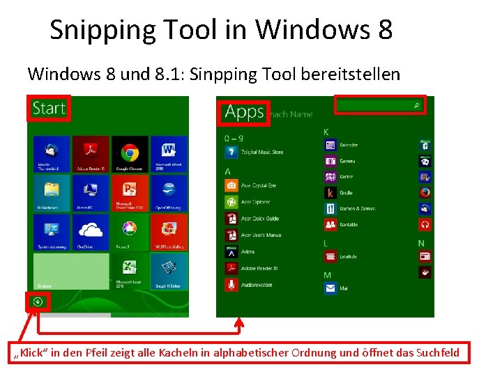 Snipping Tool in Windows 8 und 8. 1: Sinpping Tool bereitstellen „Klick“ in den