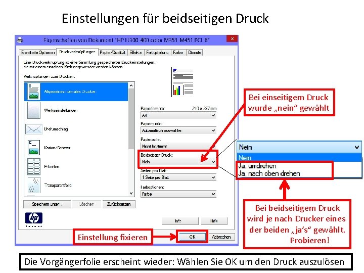 Einstellungen für beidseitigen Druck Bei einseitigem Druck wurde „nein“ gewählt Einstellung fixieren Bei beidseitigem