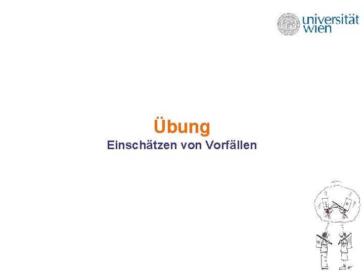 Übung Einschätzen von Vorfällen Übung Einschätzen von Vorfällen