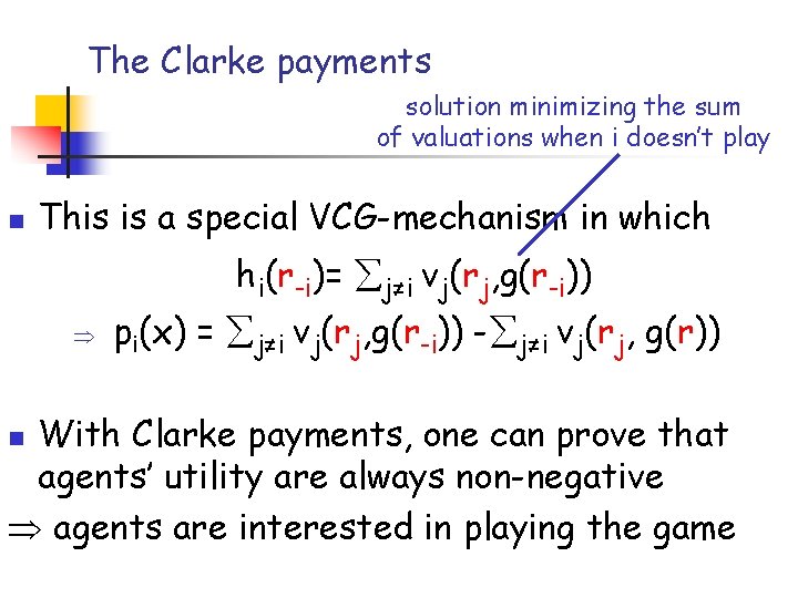 The Clarke payments solution minimizing the sum of valuations when i doesn’t play n