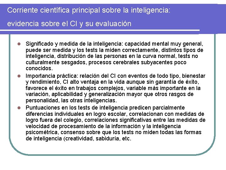 Corriente científica principal sobre la inteligencia: evidencia sobre el CI y su evaluación Significado