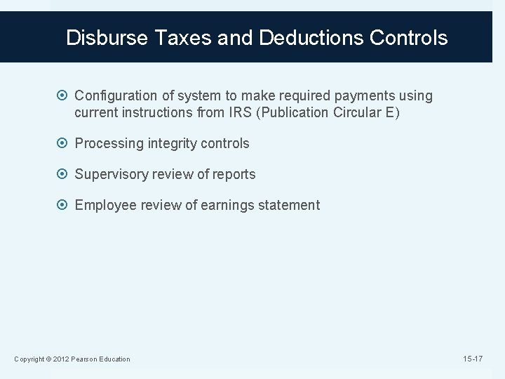 Disburse Taxes and Deductions Controls Configuration of system to make required payments using current