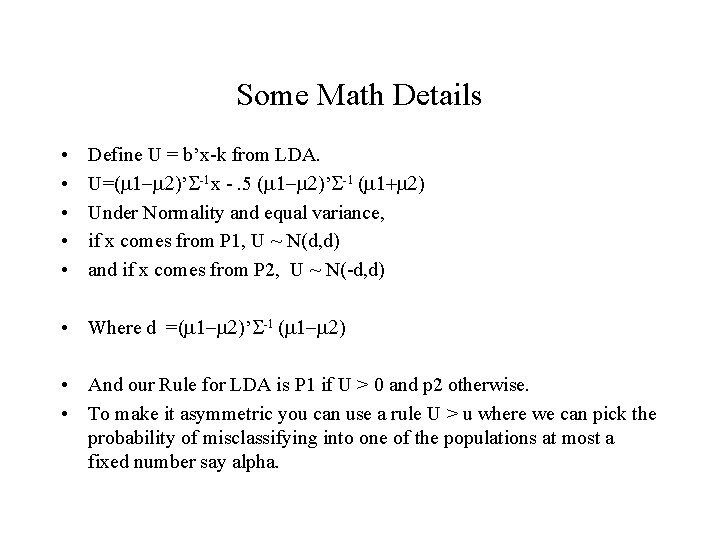 Some Math Details • • • Define U = b’x-k from LDA. U=(m 1