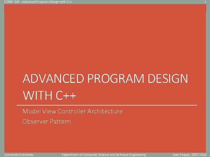 COMP 345 - Advanced Program Design with C++ 1 Click to edit Master title