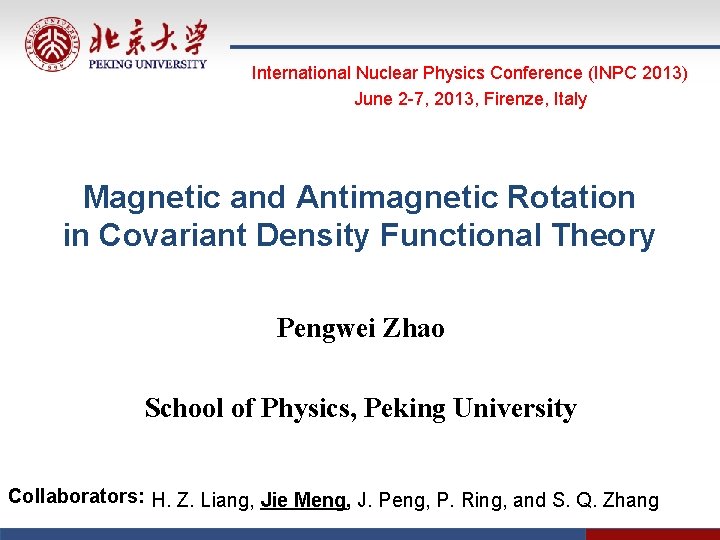 International Nuclear Physics Conference (INPC 2013) June 2 -7, 2013, Firenze, Italy Magnetic and