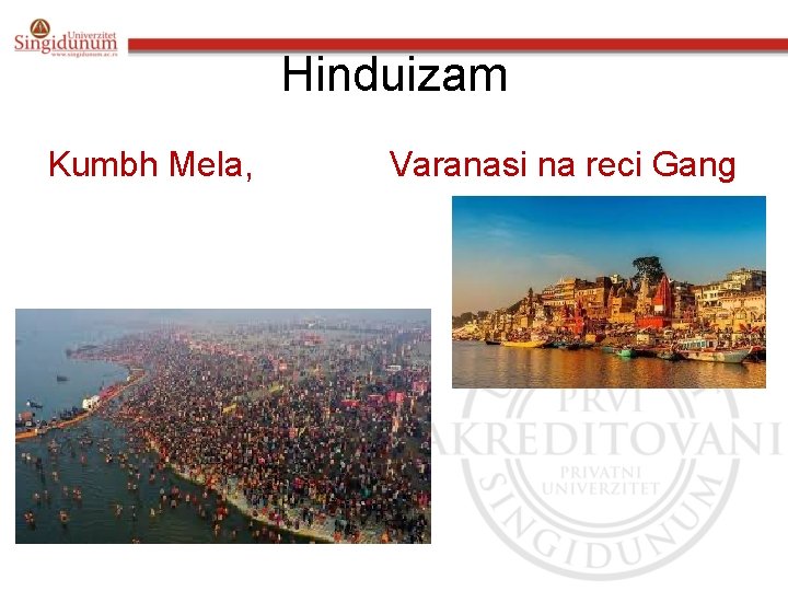 Hinduizam Kumbh Mela, Varanasi na reci Gang 