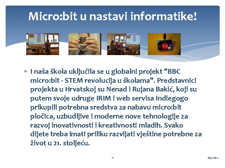 Micro: bit u nastavi informatike! I naša škola uključila se u globalni projekt "BBC