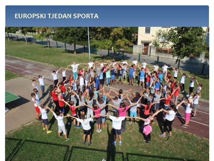 EUROPSKI TJEDAN SPORTA 9 8. 3. 2021. 