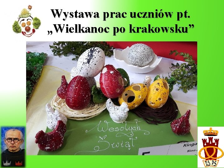 Wystawa prac uczniów pt. „Wielkanoc po krakowsku” 