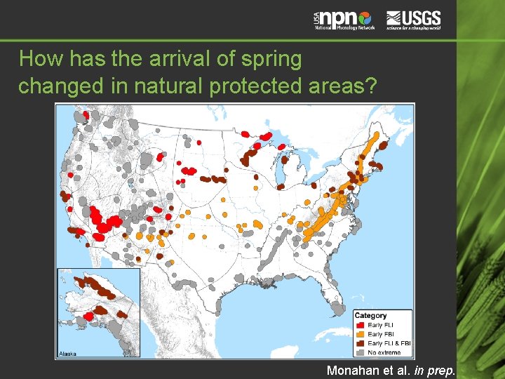 How has the arrival of spring changed in natural protected areas? Monahan et al. How has the arrival of spring changed in natural protected areas? Monahan et al.