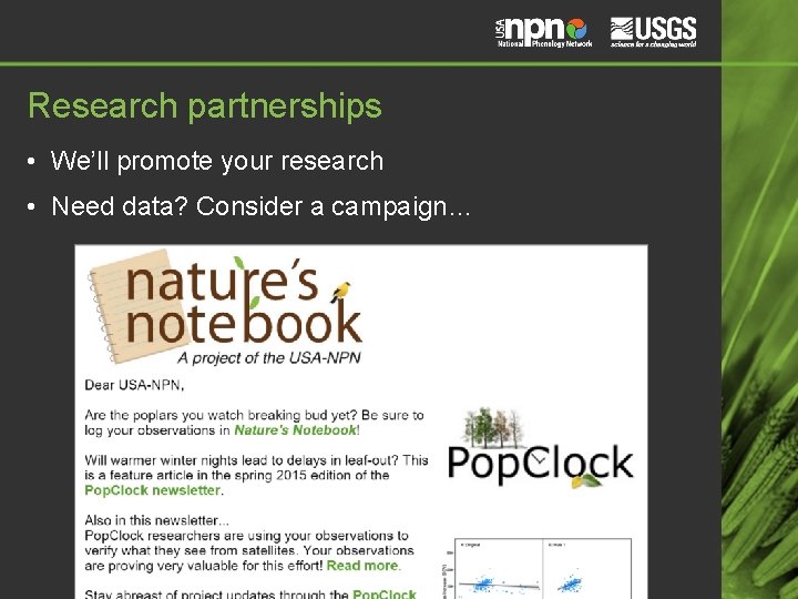 Research partnerships • We’ll promote your research • Need data? Consider a campaign… Research partnerships • We’ll promote your research • Need data? Consider a campaign…