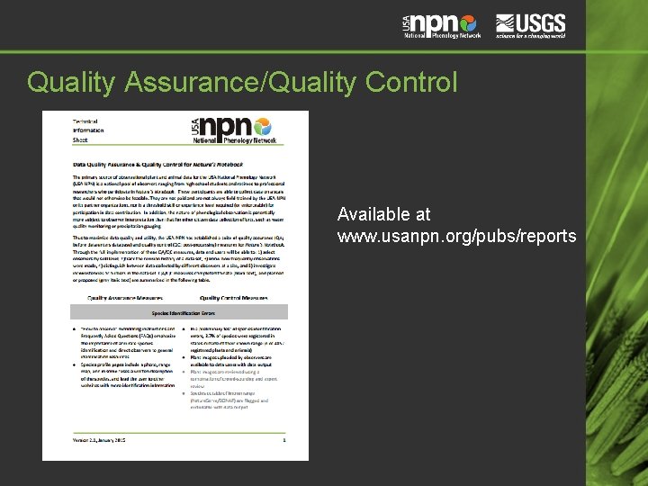 Quality Assurance/Quality Control Available at www. usanpn. org/pubs/reports Quality Assurance/Quality Control Available at www. usanpn. org/pubs/reports