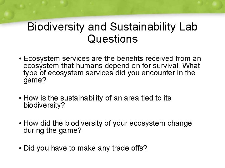 Biodiversity and Sustainability Lab Questions • Ecosystem services are the benefits received from an Biodiversity and Sustainability Lab Questions • Ecosystem services are the benefits received from an