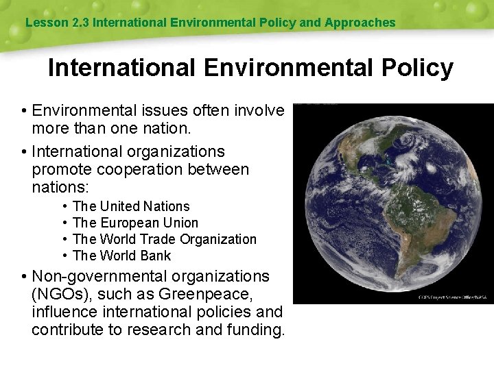 Lesson 2. 3 International Environmental Policy and Approaches International Environmental Policy • Environmental issues Lesson 2. 3 International Environmental Policy and Approaches International Environmental Policy • Environmental issues