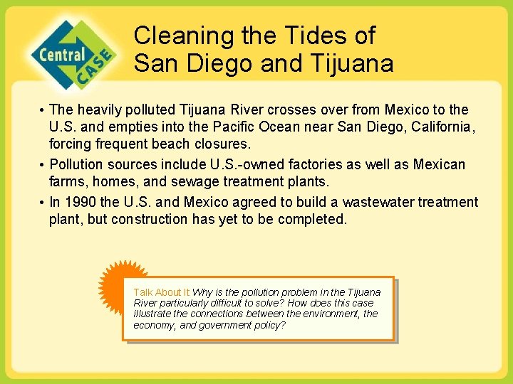 Cleaning the Tides of San Diego and Tijuana • The heavily polluted Tijuana River Cleaning the Tides of San Diego and Tijuana • The heavily polluted Tijuana River