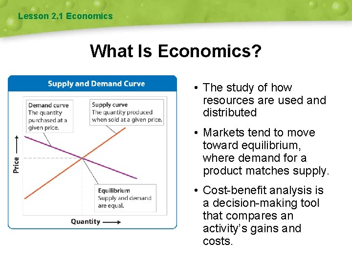Lesson 2. 1 Economics What Is Economics? • The study of how resources are Lesson 2. 1 Economics What Is Economics? • The study of how resources are
