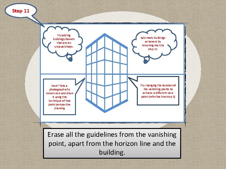 Step 11 Try adding buildings/towers that are an unusual shape. Next! Take a photograph