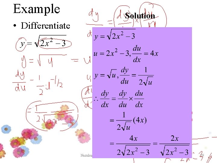 Example • Differentiate Solution Nazuhusna/Microelektronic/UNIMAP 29 