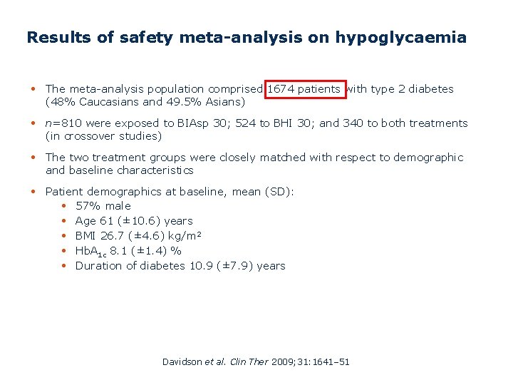 Results of safety meta-analysis on hypoglycaemia • The meta-analysis population comprised 1674 patients with
