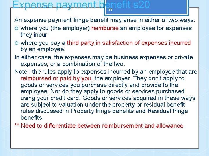 Expense payment benefit s 20 28 An expense payment fringe benefit may arise in