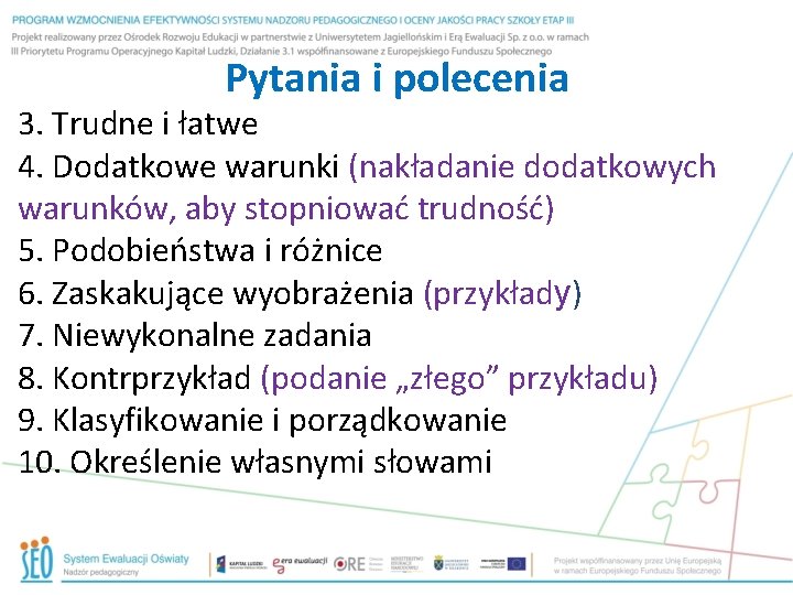 Pytania i polecenia 3. Trudne i łatwe 4. Dodatkowe warunki (nakładanie dodatkowych warunków, aby