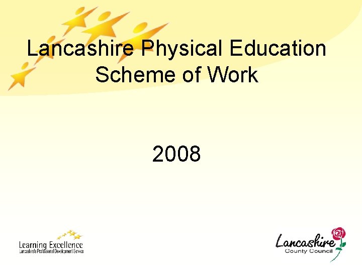 Lancashire Physical Education Scheme of Work 2008 