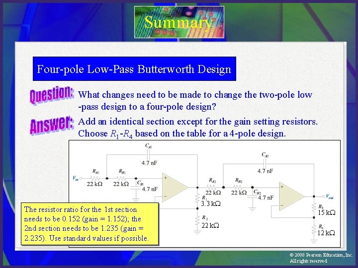 Summary Four-pole Low-Pass Butterworth Design What changes need to be made to change the