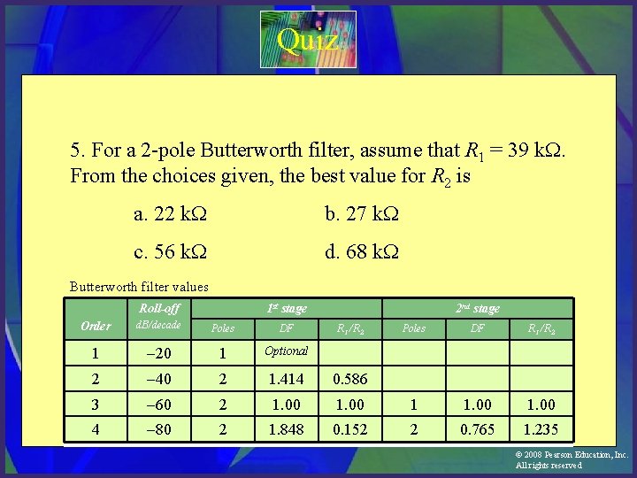 Quiz 5. For a 2 -pole Butterworth filter, assume that R 1 = 39